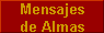 Mensajes 
 de Almas